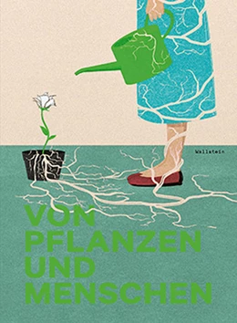 Abbildung von Meyer / Weiss | Von Pflanzen und Menschen | 1. Auflage | 2019 | beck-shop.de