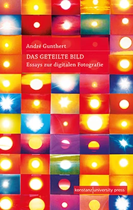 Abbildung von Gunthert | Das geteilte Bild | 1. Auflage | 2019 | beck-shop.de