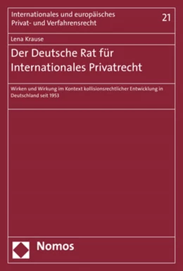 Abbildung von Krause | Der Deutsche Rat für Internationales Privatrecht | 1. Auflage | 2019 | beck-shop.de