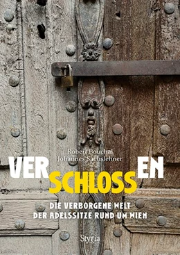 Abbildung von Sachslehner / Bouchal | VerSCHLOSSen | 1. Auflage | 2019 | beck-shop.de