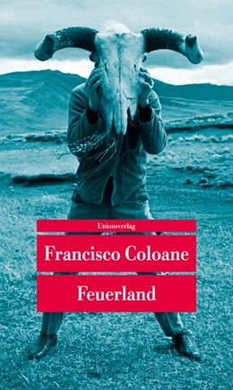 Abbildung von Coloane, Francisco | Feuerland | 1. Auflage | 2019 | beck-shop.de