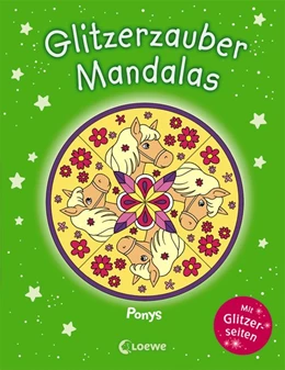 Abbildung von Glitzerzauber-Mandalas - Ponys | 1. Auflage | 2019 | beck-shop.de