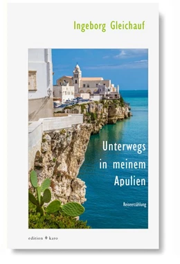 Abbildung von Gleichauf | Unterwegs in meinem Apulien | 1. Auflage | 2019 | beck-shop.de