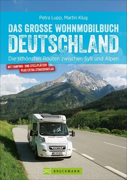 Abbildung von Lupp / Klug | Das große Wohnmobilbuch Deutschland | 1. Auflage | 2019 | beck-shop.de