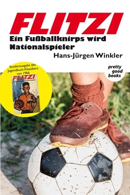 Abbildung von Winkler | FLITZI - Ein Fußballknirps wird Nationalspieler | 1. Auflage | 2018 | beck-shop.de