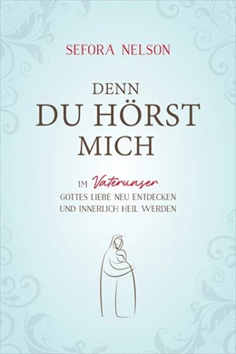 Abbildung von Nelson | Denn du hörst mich | 1. Auflage | 2019 | beck-shop.de