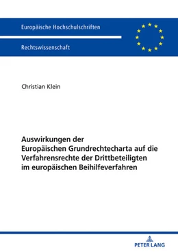 Abbildung von Klein | Auswirkungen der Europäischen Grundrechtecharta auf die Verfahrensrechte der Drittbeteiligten im europäischen Beihilfeverfahren | 1. Auflage | 2018 | beck-shop.de