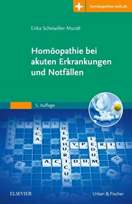 Abbildung von Scheiwiller-Muralt | Homöopathie bei akuten Erkrankungen und Notfällen | 5. Auflage | 2019 | beck-shop.de