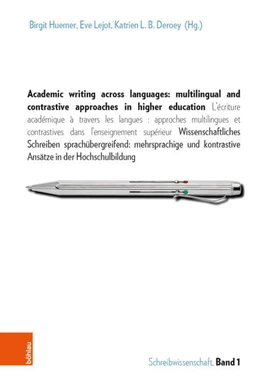 Abbildung von Huemer / Deroey | Academic writing across languages: multilingual and contrastive approaches in higher education | 1. Auflage | 2019 | beck-shop.de