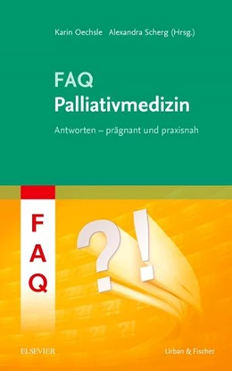 Abbildung von Oechsle / Scherg (Hrsg.) | FAQ Palliativmedizin | 1. Auflage | 2019 | beck-shop.de