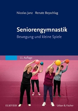 Abbildung von Janz / Beyschlag | Seniorengymnastik | 11. Auflage | 2019 | beck-shop.de