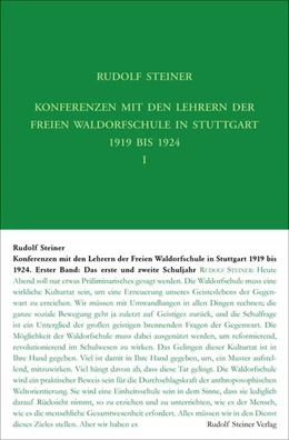 Abbildung von Steiner / Leubin | Konferenzen mit den Lehrern der Freien Waldorfschule 1919 bis 1924 | 3. Auflage | 2019 | beck-shop.de