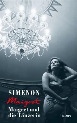 Abbildung von Simenon | Maigret und die Tänzerin | 1. Auflage | 2019 | beck-shop.de