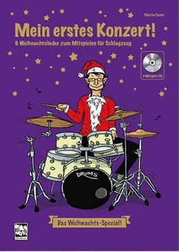Abbildung von Sachs | Mein erstes Konzert ! 6 Weihnachtslieder zum Mitspielen für Schlagzeug | 1. Auflage | 2018 | beck-shop.de