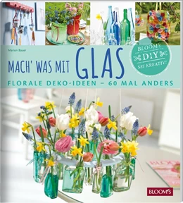 Abbildung von Bauer | Mach' was mit Glas | 1. Auflage | 2019 | beck-shop.de