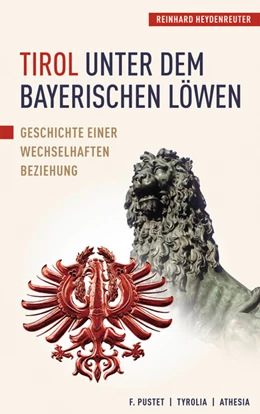 Abbildung von Heydenreuter | Tirol unter dem Bayerischen Löwen | 1. Auflage | 2008 | beck-shop.de