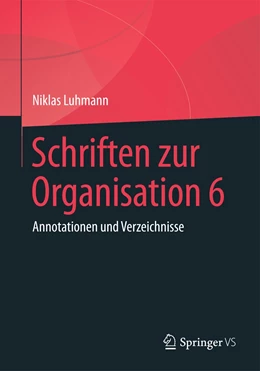 Abbildung von Luhmann / Tacke | Schriften zur Organisation 6 | 1. Auflage | 2026 | beck-shop.de