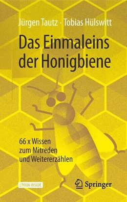Abbildung von Tautz / Hülswitt | Das Einmaleins der Honigbiene | 1. Auflage | 2019 | beck-shop.de