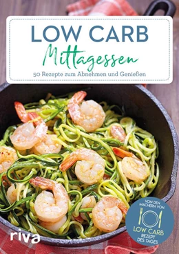 Abbildung von Low-Carb-Mittagessen | 1. Auflage | 2018 | beck-shop.de