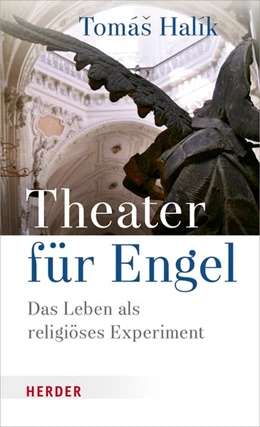 Abbildung von Halík | Theater für Engel | 1. Auflage | 2019 | beck-shop.de