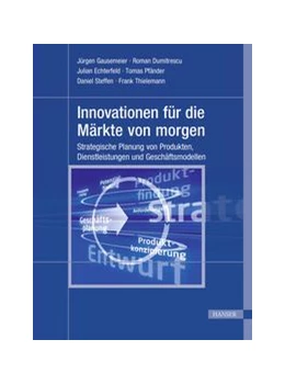 Abbildung von Gausemeier / Dumitrescu | Innovationen für die Märkte von morgen | 1. Auflage | 2018 | beck-shop.de