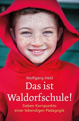 Abbildung von Held | Das ist Waldorfschule! | 1. Auflage | 2019 | beck-shop.de