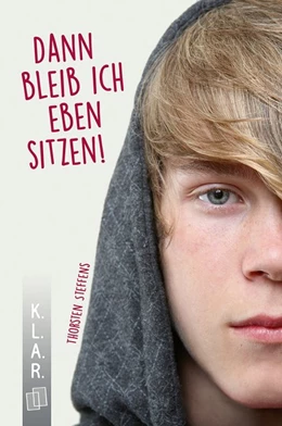 Abbildung von K.L.A.R. - Taschenbuch Dann bleib ich eben sitzen! | 1. Auflage | 2019 | beck-shop.de