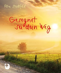 Abbildung von Stadtfeld | Gesegnet sei dein Weg | 1. Auflage | 2019 | beck-shop.de