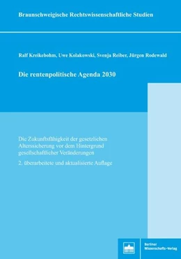 Abbildung von Kreikebohm / Kolakowski | Die rentenpolitische Agenda 2030 | 2. Auflage | 2018 | beck-shop.de