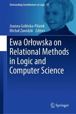 Abbildung von Golinska-Pilarek / Zawidzki | Ewa Orlowska on Relational Methods in Logic and Computer Science | 1. Auflage | 2018 | beck-shop.de