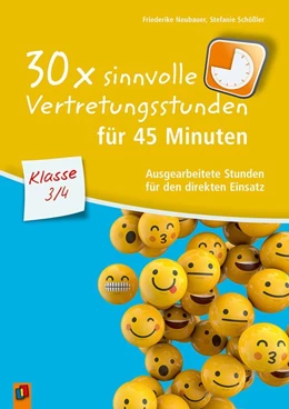 Abbildung von Neubauer / Schößler | 30 x sinnvolle Vertretungsstunden für 45 Minuten - Klasse 3/4 | 1. Auflage | 2019 | beck-shop.de