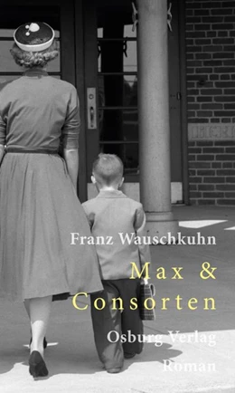 Abbildung von Wauschkuhn | Max & Consorten | 1. Auflage | 2019 | beck-shop.de
