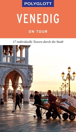 Abbildung von Raether-Klünker | POLYGLOTT on tour Reiseführer Venedig | 1. Auflage | 2019 | beck-shop.de