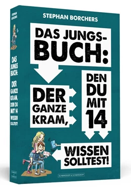 Abbildung von Borchers | Das Jungs-Buch: Der ganze Kram, den du mit 14 wissen solltest | 1. Auflage | 2019 | beck-shop.de