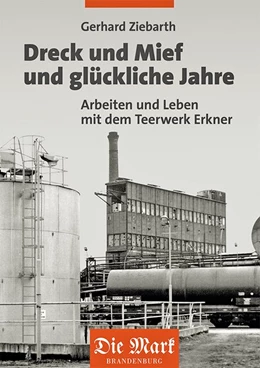 Abbildung von Ziebarth | Dreck und Mief und glückliche Jahre | 1. Auflage | 2018 | beck-shop.de