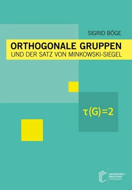 Abbildung von Böge | Orthogonale Gruppen und der Satz von Minkowski-Siegel | 1. Auflage | 2018 | beck-shop.de