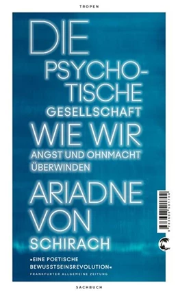 Abbildung von Schirach | Die psychotische Gesellschaft | 1. Auflage | 2019 | beck-shop.de