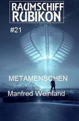 Abbildung von Weinland | Raumschiff Rubikon 21 Metamenschen | 1. Auflage | 2019 | beck-shop.de