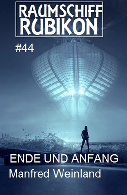 Abbildung von Weinland | Raumschiff Rubikon 44 Ende und Anfang | 1. Auflage | 2018 | beck-shop.de