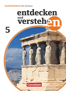 Abbildung von Heber / Heinz | Entdecken und Verstehen 5. Schuljahr - Sachsen - Von den Anfängen der Geschichte bis zum antiken Griechenland | 1. Auflage | 2019 | beck-shop.de