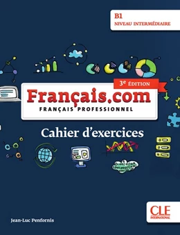 Abbildung von Français.com intermédiaire (3e édition) B1. Cahier d'exercices | 1. Auflage | 2019 | beck-shop.de