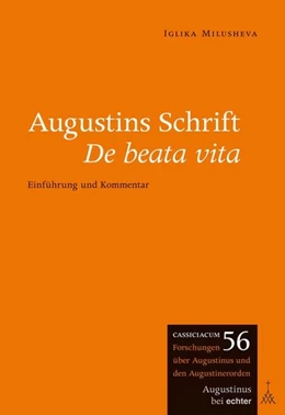 Abbildung von Milusheva | Augustins Schrift De beata vita | 1. Auflage | 2020 | beck-shop.de