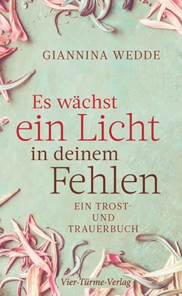 Abbildung von Wedde | Es wächst ein Licht in deinem Fehlen | 1. Auflage | 2019 | beck-shop.de