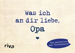 Abbildung von Reinwarth | Was ich an dir liebe, Opa - Miniversion | 1. Auflage | 2019 | beck-shop.de