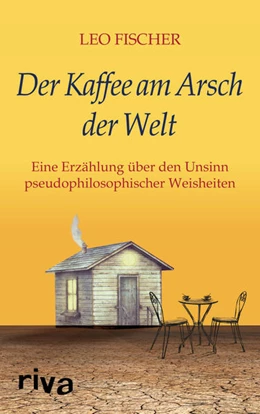 Abbildung von Fischer | Der Kaffee am Arsch der Welt | 1. Auflage | 2019 | beck-shop.de