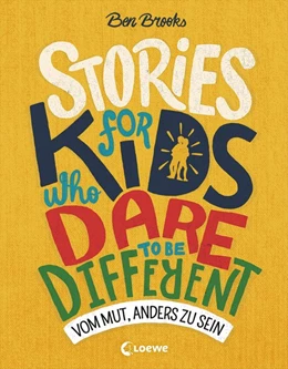 Abbildung von Brooks | Stories for Kids Who Dare to be Different - Vom Mut, anders zu sein | 1. Auflage | 2019 | beck-shop.de