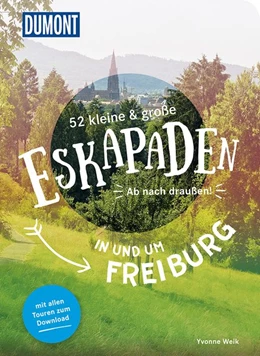 Abbildung von Weik | 52 kleine & große Eskapaden in und um Freiburg | 1. Auflage | 2019 | beck-shop.de