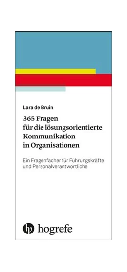 Abbildung von Bruin | 365 Fragen für die lösungsorientierte Kommunikation in Organisationen | 1. Auflage | 2019 | beck-shop.de