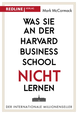 Abbildung von Mccormack | Was Sie an der Harvard Business School nicht lernen | 1. Auflage | 2019 | beck-shop.de