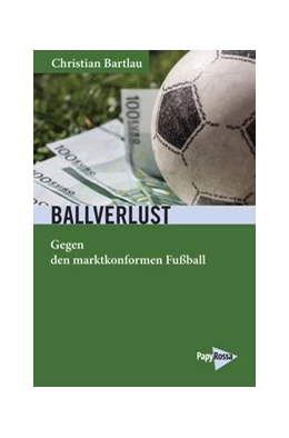 Abbildung von Bartlau | Ballverlust | 1. Auflage | 2019 | beck-shop.de